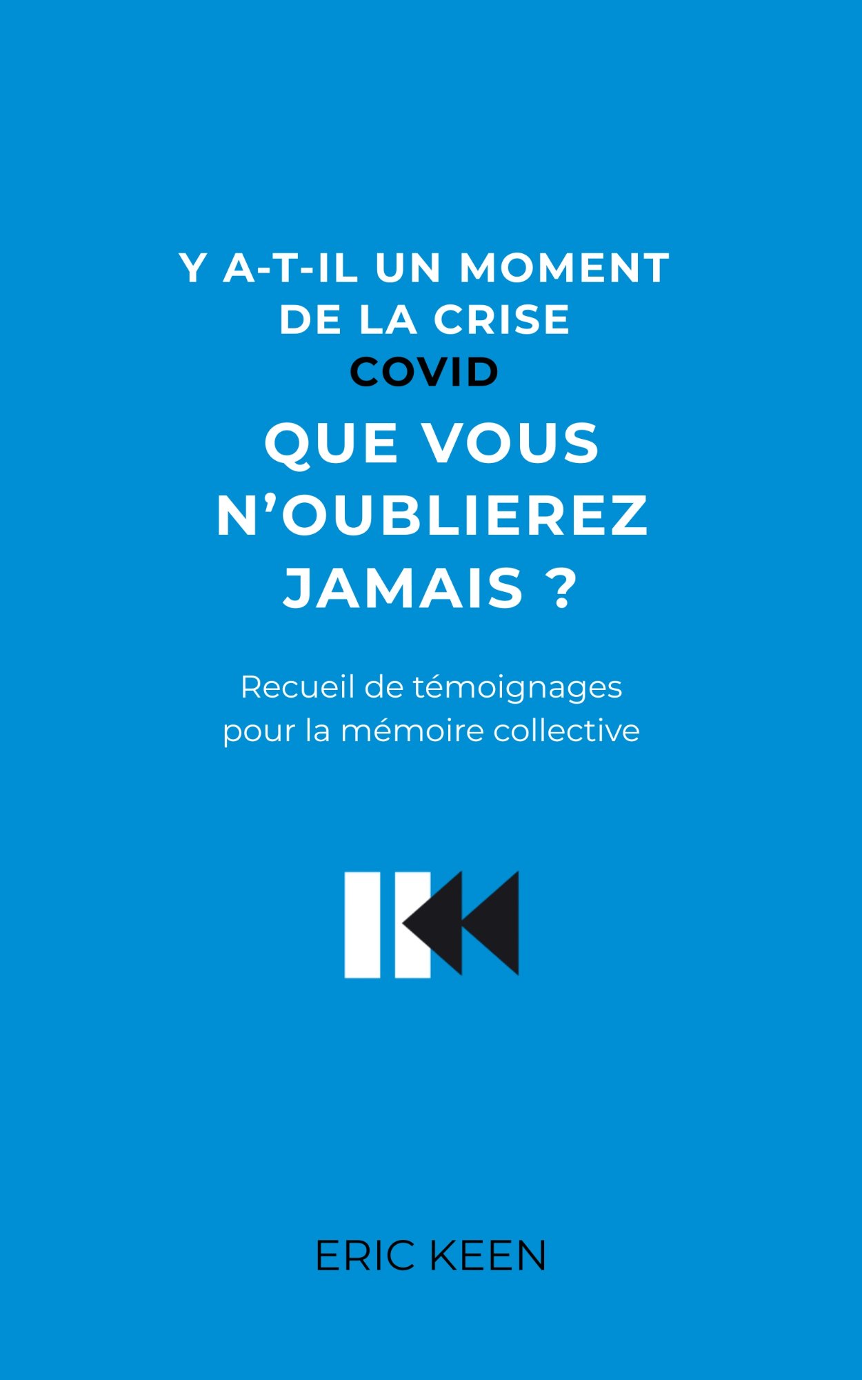 Y a-t-il un moment de la crise Covid que vous n'oublierez jamais ?